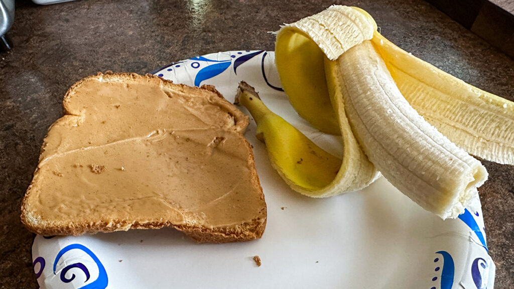 peanut butter toast and a banana