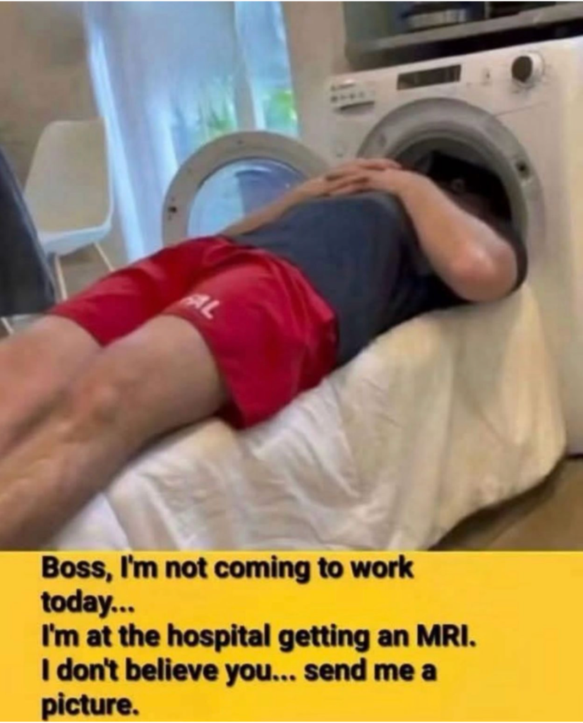 MRI - not coming to work.